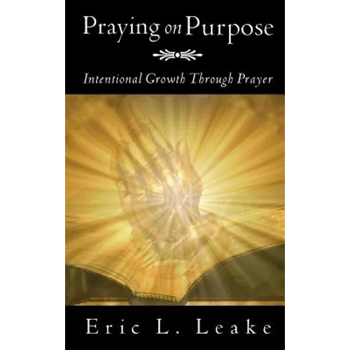 Praying on Purpose - Hardcover