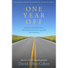 One Year Off: Leaving It All Behind for a Round-The-World Journey with Our Children - Paperback