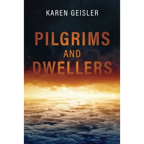 Pilgrims and Dwellers - Paperback