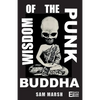 Wisdom of the Punk Buddha - Paperback