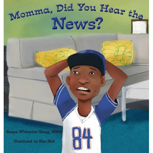 Momma, Did You Hear the News?: (Talking to kids about race and police) - Hardcover