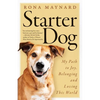 Starter Dog: My Path to Joy, Belonging and Loving This World - Paperback