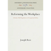 Reforming the Workplace - Hardcover