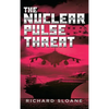 The Nuclear Pulse Threat - Hardcover