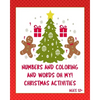 Numbers Coloring and Words Oh My! Ages 12+: Christmas activities for tweens +. Sudoku, Interactive games on paper, writing prompts! - Paperback