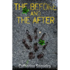 The Before and The After - Paperback