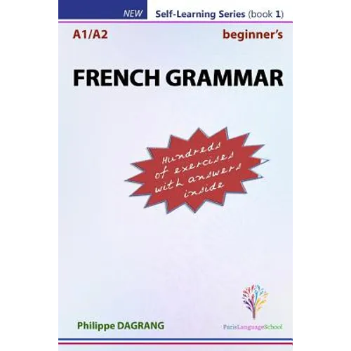 FRENCH GRAMMAR - beginner's: essential French grammar - Paperback