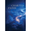 Uncharted Paths: Pursuing True Fulfillment Beyond Society's Expectations - Paperback