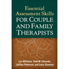 Essential Assessment Skills for Couple and Family Therapists - Hardcover