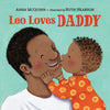 Leo Loves Daddy - Board Book