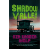 Shadow Valley - Hardcover
