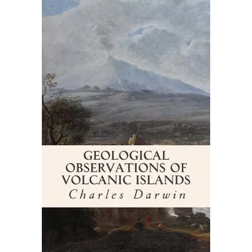 Geological Observations of Volcanic Islands - Paperback