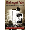 The Longest Patrol: A U-Boat Gunner's War - Paperback