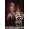 And Don't Look Back - Hardcover