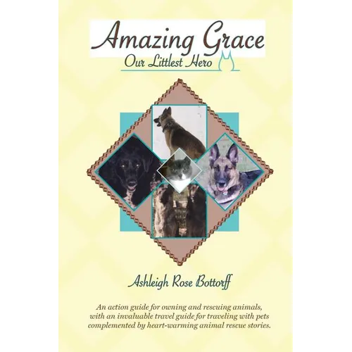 Amazing Grace, Our Littlest Hero - Paperback