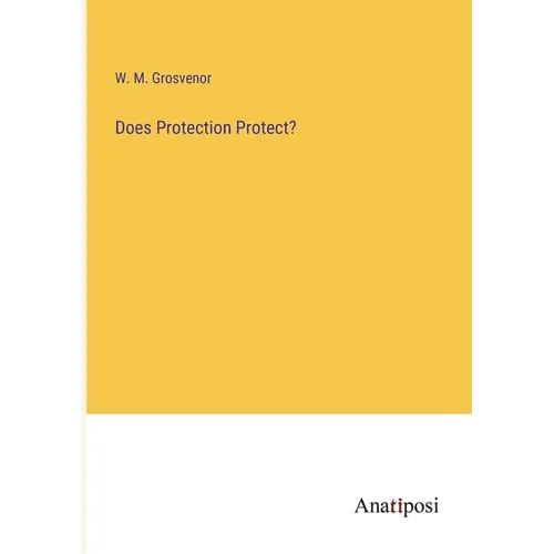 Does Protection Protect? - Paperback