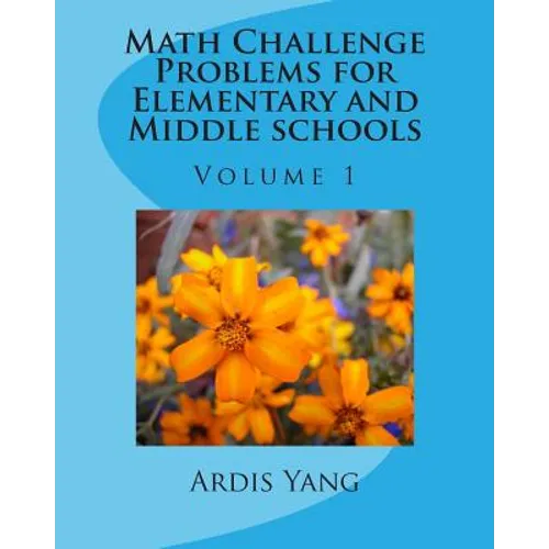 Math Challenge Problems for Elementary and Middle schools - Paperback
