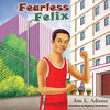 Fearless Felix - Paperback