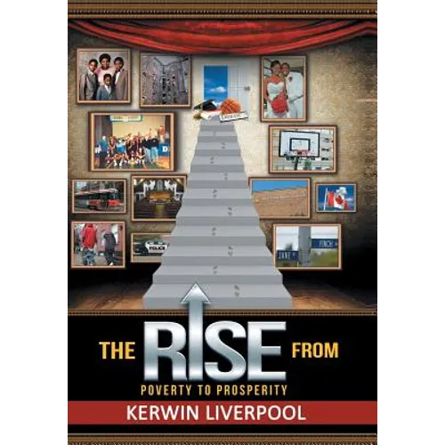 The Rise from Poverty to Prosperity - Hardcover