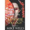 The Japanese Trilogy, Book 3: (Lust, Money & Murder Series Book 15) - Paperback
