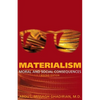 Materialism: Moral and Social Consequences - Paperback