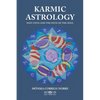 Karmic Astrology: Past Lives and the Path of the Soul - Paperback