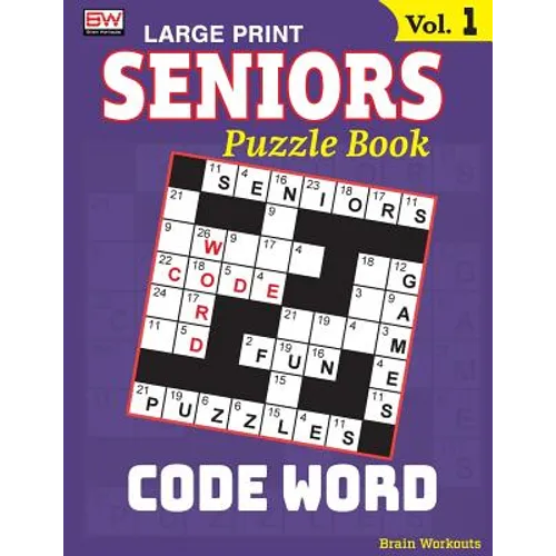 SENIORS Puzzle Book: CODE WORD, Specially designed for adults - Paperback