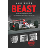 Beast: The Top Secret Ilmor-Penske Engine That Shocked the Racing World at the Indy 500 - Paperback