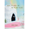 Where the Words End and My Body Begins - Paperback
