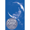 Moon Magic - Paperback