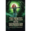 The Princess And The Shepherd Boy - Paperback