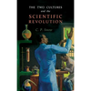 The Two Cultures and the Scientific Revolution - Hardcover
