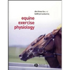Equine Exercise Physiology - Paperback
