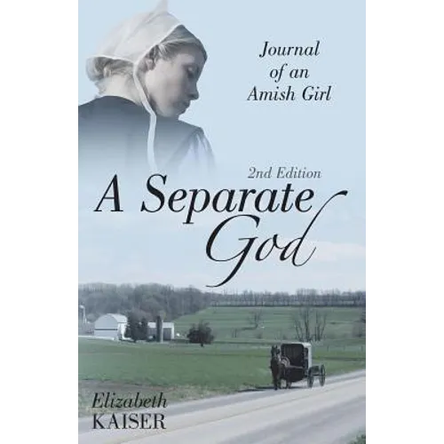 A Separate God: Journal of an Amish Girl - Paperback
