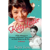 Ketty Lester: From Arkansas To Grammy Nominated Love Letters to Little House on the Prairie - Paperback