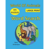 World of Animals Word Search: 101 Puzzles, Large Print - Paperback