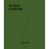 The Cracks in Everything - Hardcover