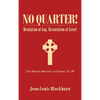 No Quarter!: Desolation of Gog, Restoration of Israel - Hardcover