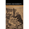 Monks and Markets: Durham Cathedral Priory 1460-1520 - Hardcover