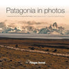Patagonia in Photos: Commemorative Book of the Third Patagonia Photo Contest - Paperback