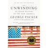 The Unwinding: An Inner History of the New America - Paperback