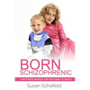 Born Schizophrenic: A Mother's Search for Her Family's Sanity - Paperback