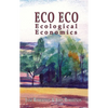 Eco Eco: Ecological Economics - Paperback