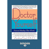 Doctor Yourself: Natural Healing That Works (EasyRead Large Edition) - Paperback