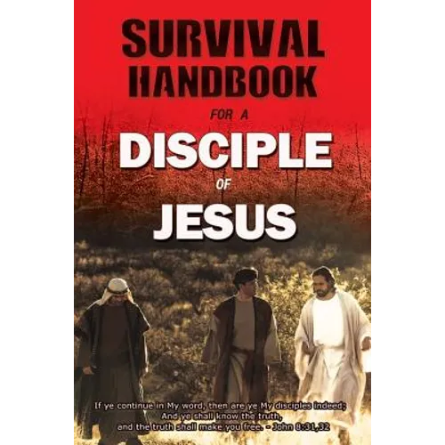Survival Handbook for a Disciple of Jesus - Paperback