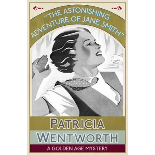 The Astonishing Adventure of Jane Smith: A Golden Age Mystery - Paperback