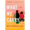 What We Carry: A Memoir - Paperback