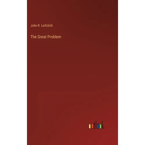 The Great Problem - Hardcover