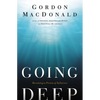 The Going Deep: Becoming a Person of Influence - Paperback
