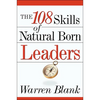 The 108 Skills of Natural Born Leaders - Paperback